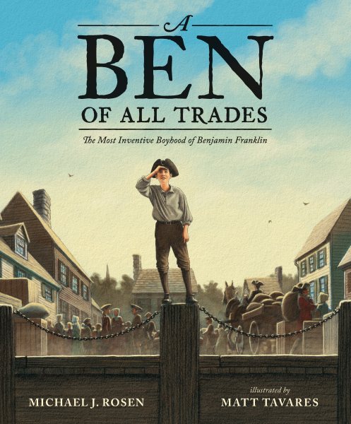 A Ben of All Trades: The Most Inventive Boyhood of Benjamin Franklin cover