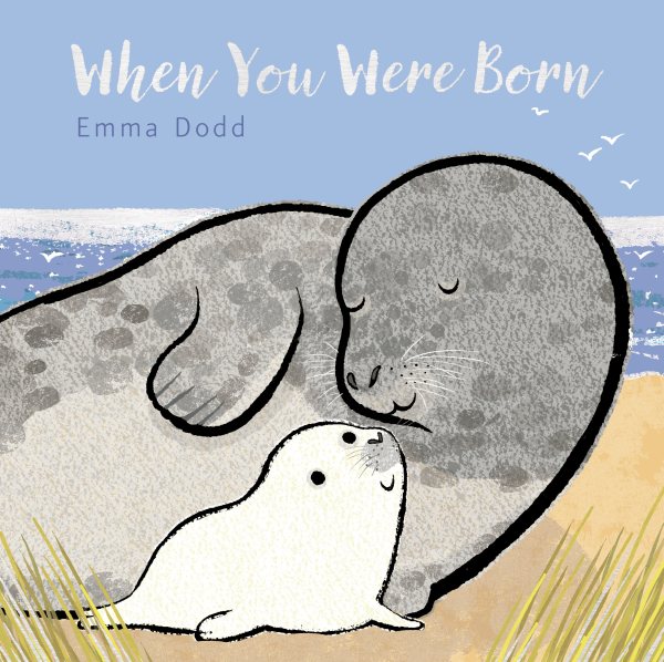 When You Were Born (Emma Dodd's Love You Books) cover