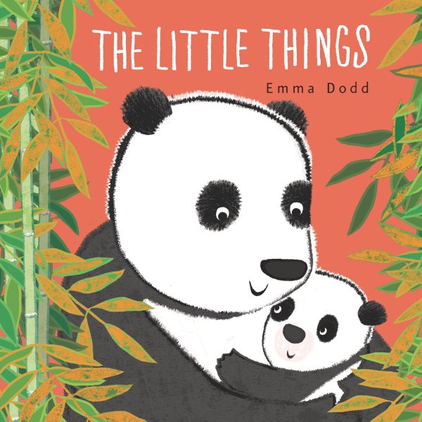 The Little Things (Emma Dodd's Love You Books) cover