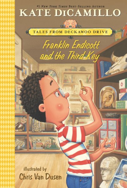 Franklin Endicott and the Third Key: Tales from Deckawoo Drive, Volume Six (Tales from Mercy Watson's Deckawoo Drive) cover