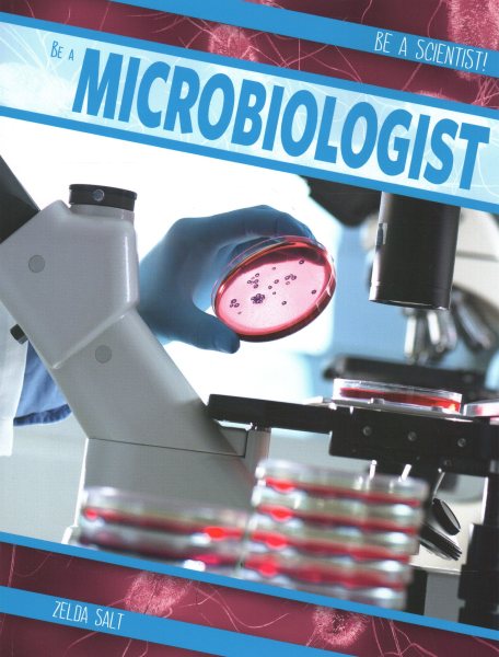 Be a Microbiologist (Be a Scientist!) cover