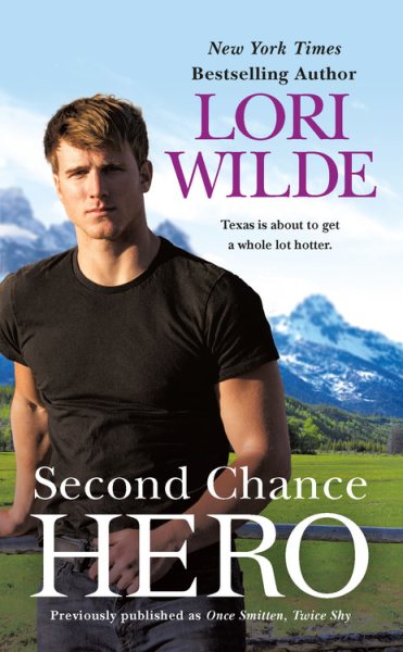Second Chance Hero (previously published as Once Smitten, Twice Shy) (Wedding Veil Wishes, 2) cover