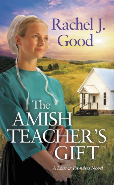 The Amish Teacher's Gift (Love and Promises, 1)