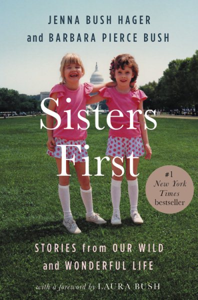 Sisters First: Stories from Our Wild and Wonderful Life cover