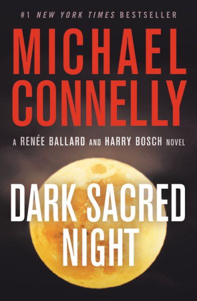 Dark Sacred Night (A Renée Ballard and Harry Bosch Novel, 21) cover