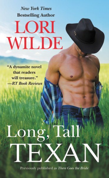 Long, Tall Texan (previously published as There Goes the Bride) cover