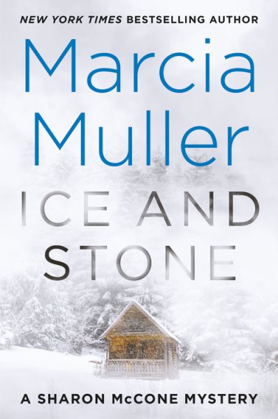Ice and Stone (A Sharon McCone Mystery, 35) cover