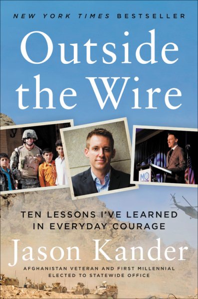 Outside the Wire: Ten Lessons I've Learned in Everyday Courage cover