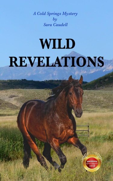 Wild Revelations: A Cold Springs Mystery (Cold Springs Mysteries) cover