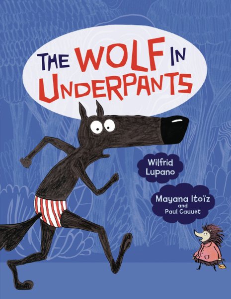 The Wolf in Underpants cover