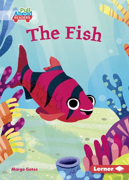 The Fish (Let's Look at Animal Habitats (Pull Ahead Readers ― Fiction))