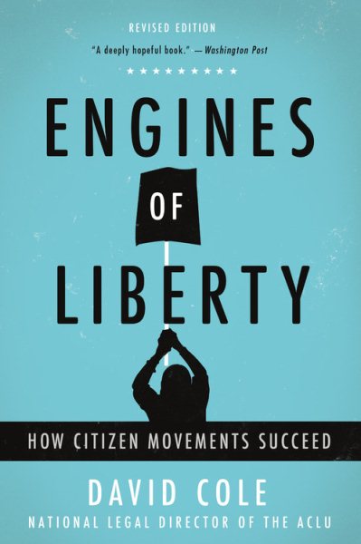 Engines of Liberty: How Citizen Movements Succeed