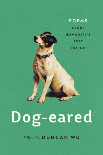 Dog-eared: Poems About Humanity's Best Friend cover