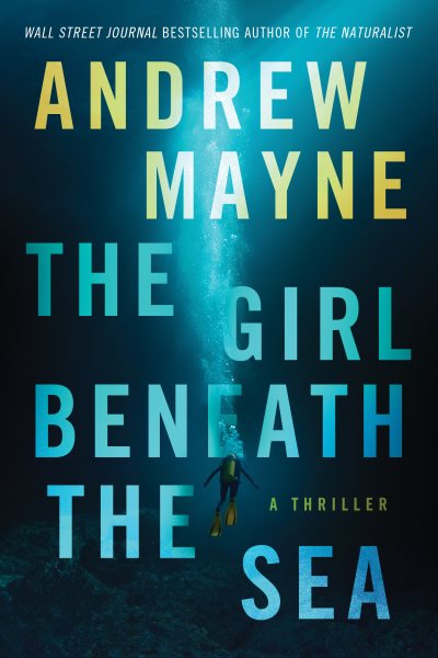 The Girl Beneath the Sea: A Thriller (Underwater Investigation Unit, 1) cover