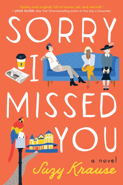 Sorry I Missed You: A Novel cover