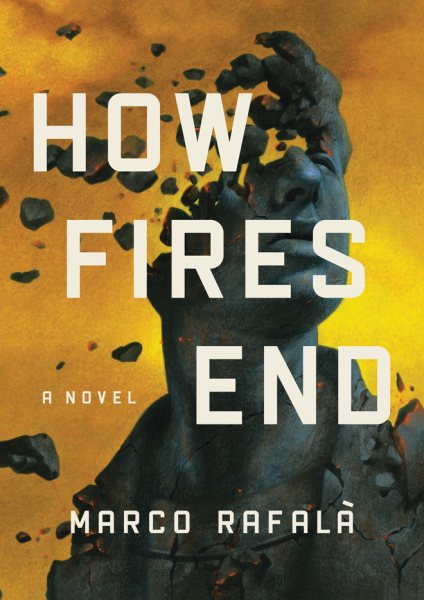 How Fires End: A Novel cover