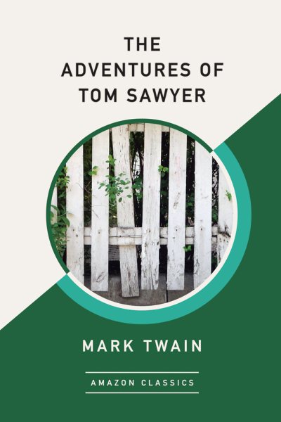 The Adventures of Tom Sawyer (AmazonClassics Edition) cover