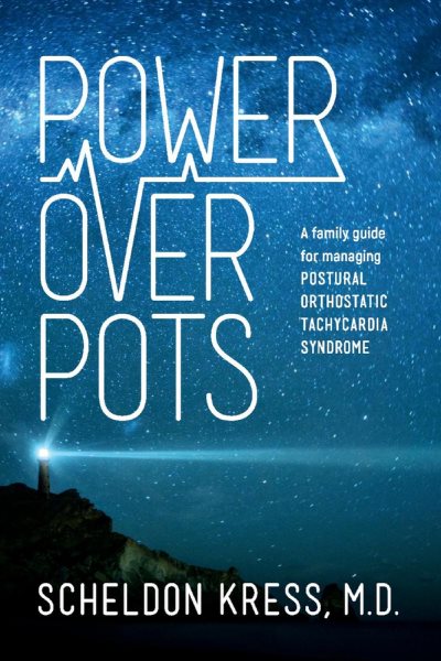 Power Over POTS: A Family Guide to Managing Postural Orthostatic Tachycardia Syndrome (1) cover