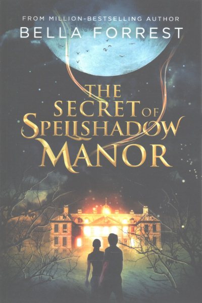 The Secret of Spellshadow Manor (Volume 1)
