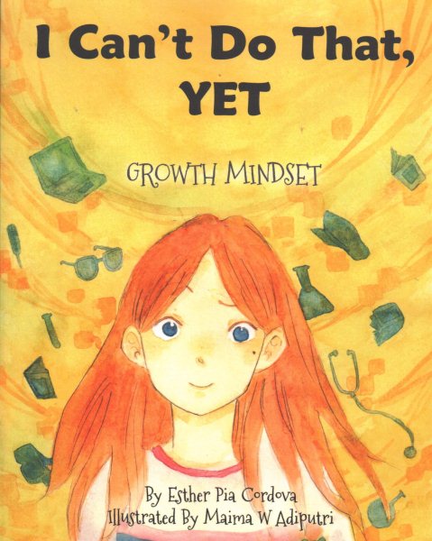 I Can't Do That, YET: Growth Mindset cover