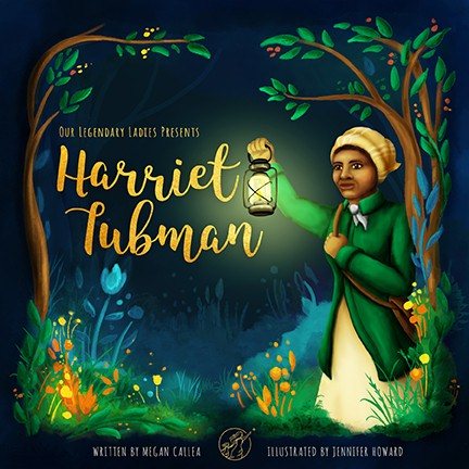 Our Legendary Ladies Presents Harriet Tubman cover