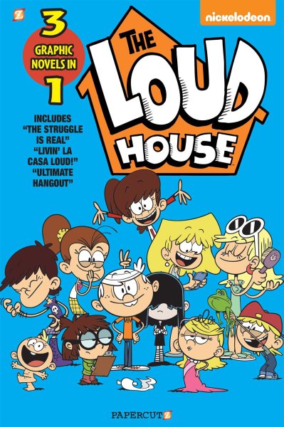 The Loud House 3-in-1 #3: The Struggle is Real, Livin' La Casa Loud, Ultimate Hangout (3) cover