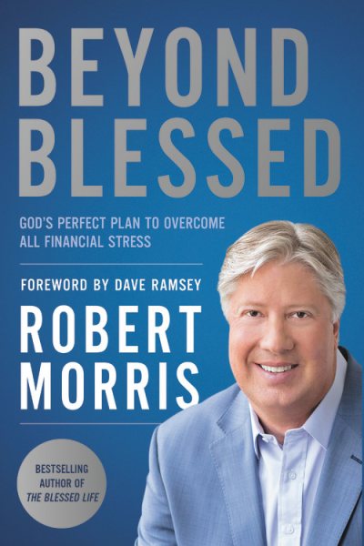 Beyond Blessed: God's Perfect Plan to Overcome All Financial Stress cover