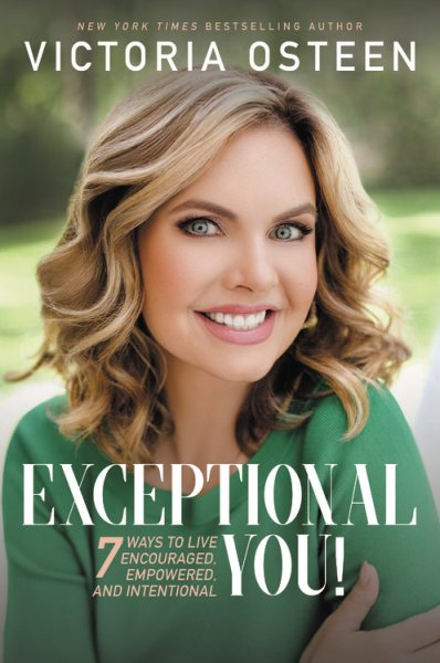 Exceptional You!: 7 Ways to Live Encouraged, Empowered, and Intentional cover