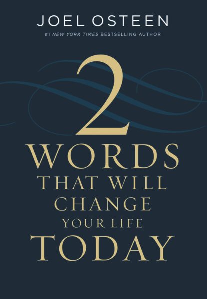 Two Words That Will Change Your Life Today cover