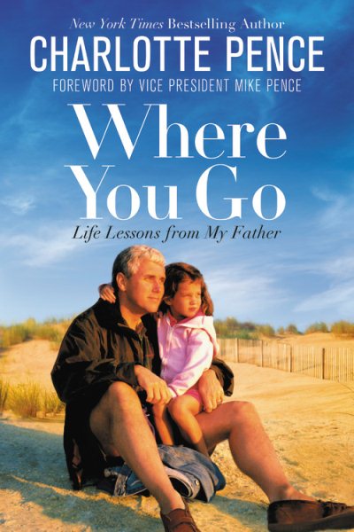Where You Go: Life Lessons from My Father cover