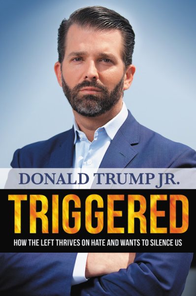 Triggered: How the Left Thrives on Hate and Wants to Silence Us cover