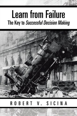Learn from Failure Undo: The Key to Successful Decision Making