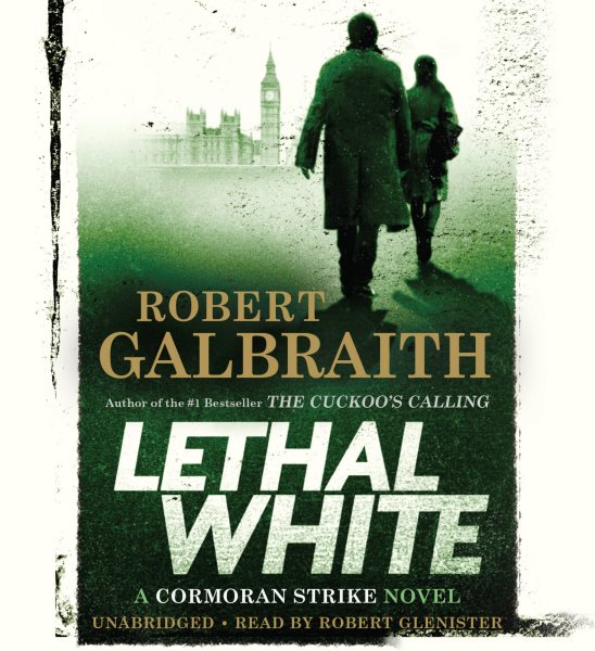 Lethal White (A Cormoran Strike Novel, 4) cover