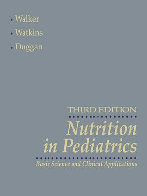 Nutrition in Pediatrics: Basic Science and Clinical Applications cover
