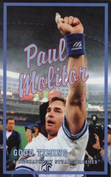 Paul Molitor: Good Timing: The Paul Molitor Story cover
