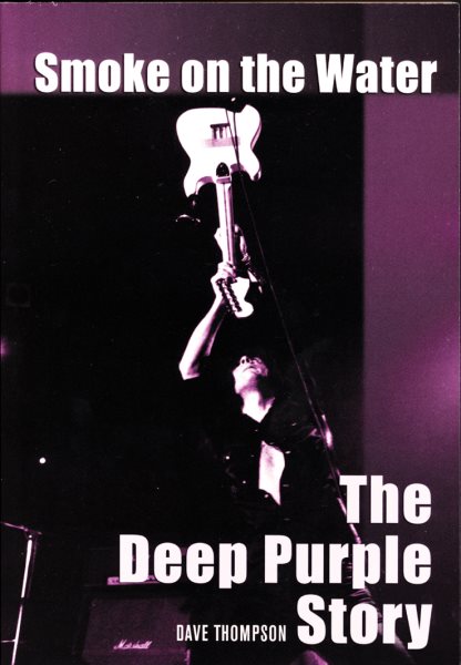Smoke on the Water: The Deep Purple Story cover