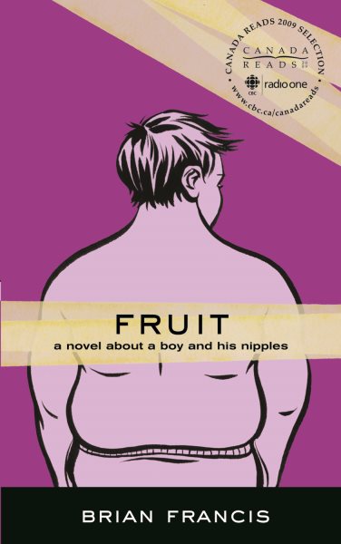Fruit: A novel about a boy and his nipples cover