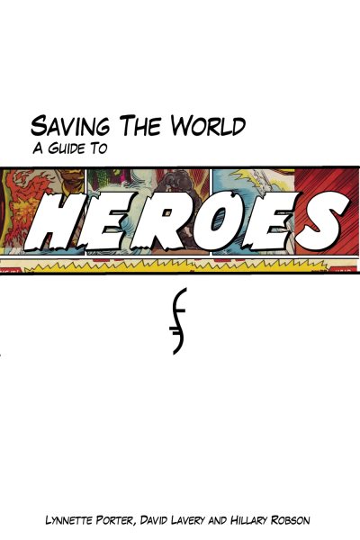 Saving the World: A Guide to Heroes cover