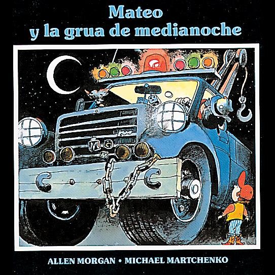 Mateo y la grua de medianoche (Spanish Edition) cover