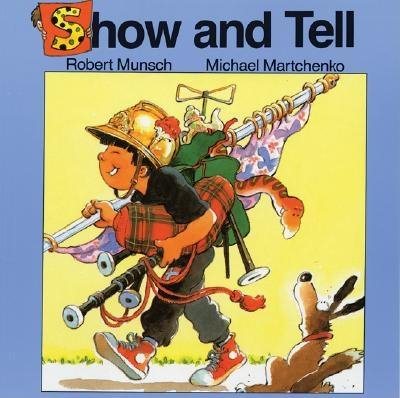 Show and Tell (Classic Munsch) cover