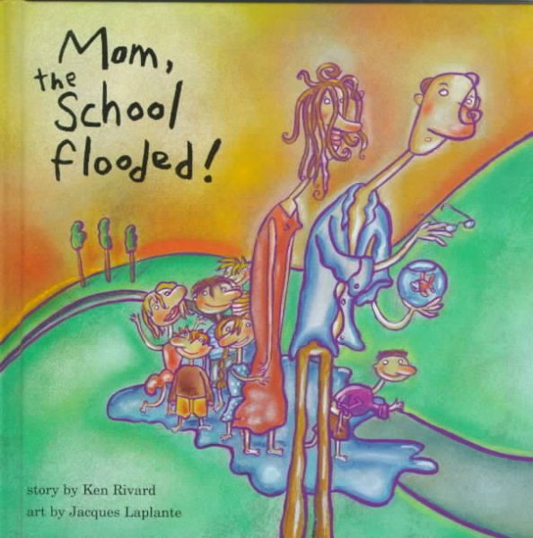 Mom, The School Flooded cover