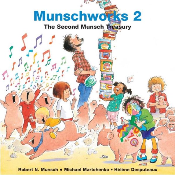 Munschworks 2: The Second Munsch Treasury (Munshworks) cover