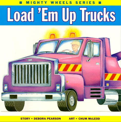 Load 'Em Up Trucks (Mighty Wheels) cover