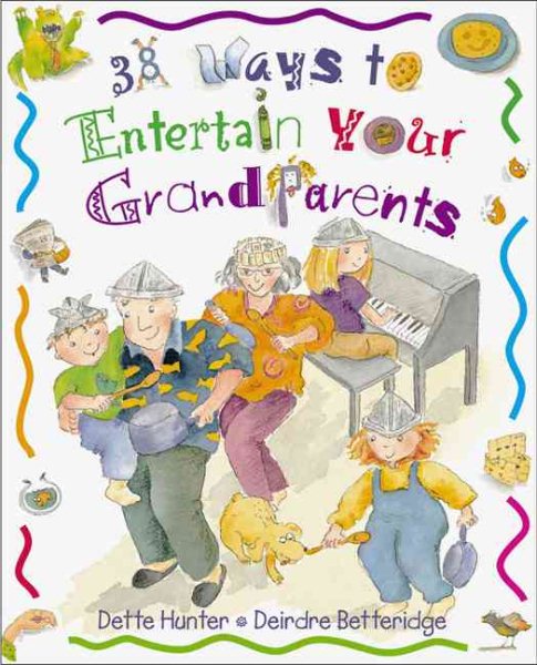 38 Ways to Entertain Your Grandparents cover