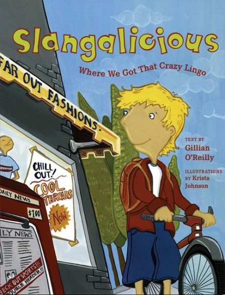 Slangalicious: Where We Got that Crazy Lingo cover
