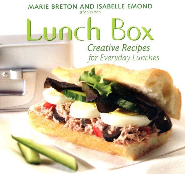 Lunch Box: Creative Recipes for Everyday Lunches cover