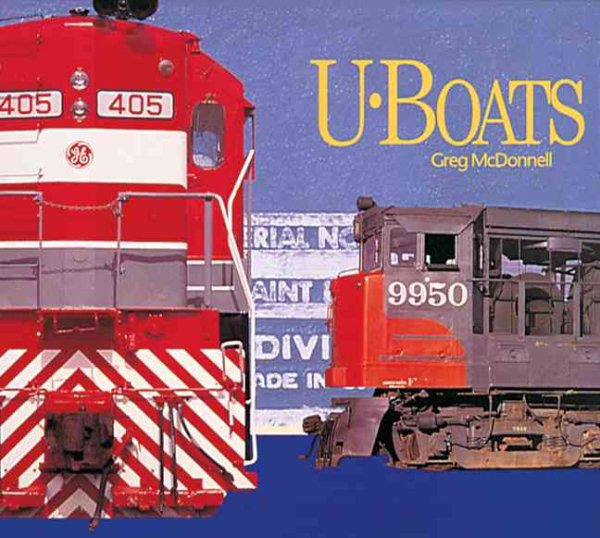 U-Boats: General Electric's Diesel Locomotives cover