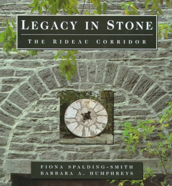 Legacy in Stone: The Rideau Corridor cover