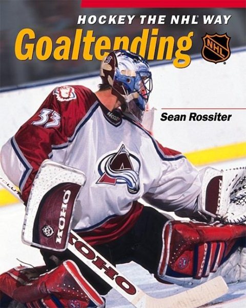Hockey The NHL Way: Goaltending cover