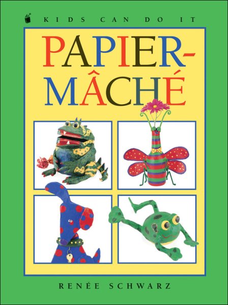 Papier-Mache (Kids Can Do It) cover